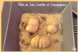 recette - Filets de Sole Crevettes Champignons Sauce Crème